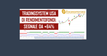 TradingSystem USA di RendimentoFondi segnale da +64%